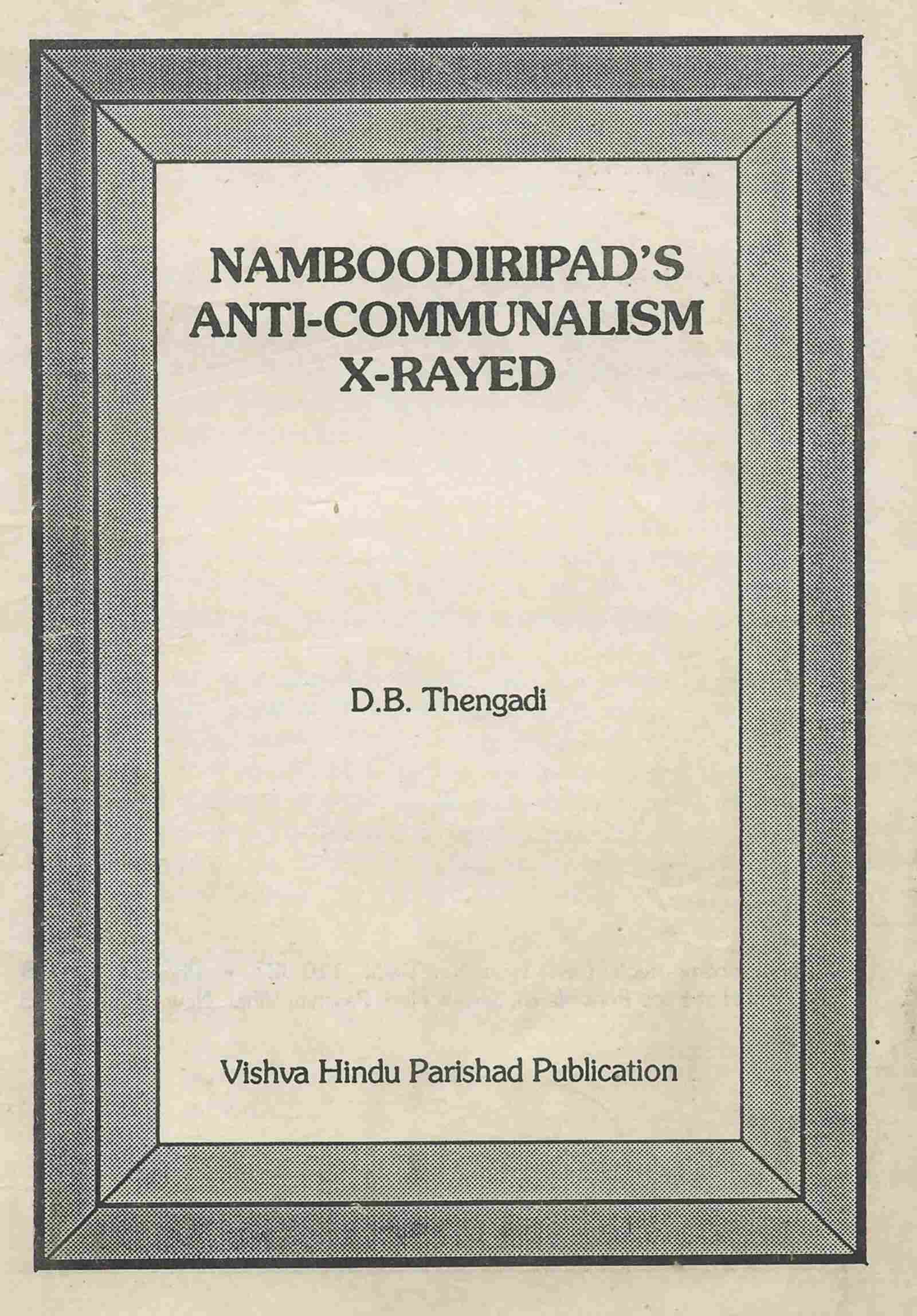 Namboodiripad's Anti-Communalism X-Rayed